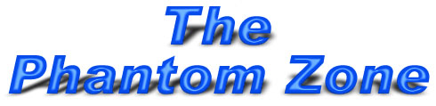 The_Phantom_Zone_title.jpg (19091 bytes)